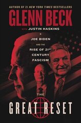 Great Reset: Joe Biden and the Rise of Twenty-First-Century Fascism cena un informācija | Sociālo zinātņu grāmatas | 220.lv