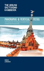 Urban Sketching Handbook Panoramas and Vertical Vistas: Techniques for Drawing on Location from Unexpected Perspectives, Volume 13 cena un informācija | Grāmatas par veselīgu dzīvesveidu un uzturu | 220.lv