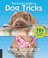 Pocket Guide to Dog Tricks: 101 Activities to Engage, Challenge, and Bond with Your Dog, Volume 7 цена и информация | Самоучители | 220.lv