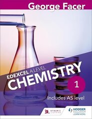 George Facer's Edexcel A Level Chemistry Student Book 1, Book 1 cena un informācija | Ekonomikas grāmatas | 220.lv