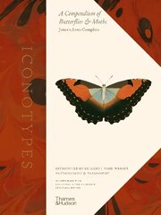 Iconotypes: A compendium of butterflies and moths. Jones's Icones Complete cena un informācija | Grāmatas par veselīgu dzīvesveidu un uzturu | 220.lv