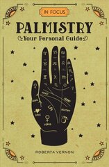 In Focus Palmistry: Your Personal Guide, Volume 4 цена и информация | Самоучители | 220.lv