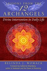Lessons from the Twelve Archangels: Divine Intervention in Daily Life cena un informācija | Pašpalīdzības grāmatas | 220.lv