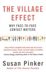 Village Effect: Why Face-to-face Contact Matters Main cena un informācija | Pašpalīdzības grāmatas | 220.lv