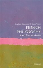 French Philosophy: A Very Short Introduction cena un informācija | Vēstures grāmatas | 220.lv