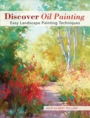 Discover Oil Painting: Easy Landscape Painting Techniques cena un informācija | Grāmatas par veselīgu dzīvesveidu un uzturu | 220.lv