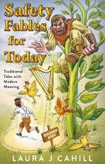 Safety Fables for Today: Traditional Tales with Modern Meaning цена и информация | Книги для малышей | 220.lv