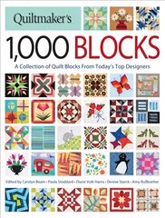 Quiltmaker's 1,000 Blocks: The Complete Collection of Quilt Blocks From Today's Top Designers цена и информация | Книги о питании и здоровом образе жизни | 220.lv