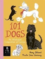 101 Dogs: An Illustrated Compendium of Canines cena un informācija | Enciklopēdijas, uzziņu literatūra | 220.lv