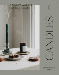 Candles: A Modern Guide to Making Candles цена и информация | Книги о питании и здоровом образе жизни | 220.lv