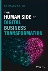 Human Side of Digital Business Transformation cena un informācija | Ekonomikas grāmatas | 220.lv