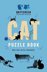 Battersea Dogs and Cats Home - Cat Puzzle Book: Includes crosswords, wordsearches, hidden codes, logic puzzles - a great gift for all cat lovers! cena un informācija | Izglītojošas grāmatas | 220.lv