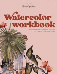Watercolor Workbook: 30-minute Beginner Botanical Projects on Premium Watercolor цена и информация | Книги о питании и здоровом образе жизни | 220.lv