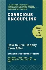 Conscious Uncoupling: The 5 Steps to Living Happily Even After цена и информация | Самоучители | 220.lv