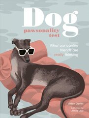 Dog Pawsonality Test: What our canine friends are really thinking цена и информация | Книги о питании и здоровом образе жизни | 220.lv