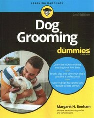 Dog Grooming For Dummies, 2nd Edition cena un informācija | Grāmatas par veselīgu dzīvesveidu un uzturu | 220.lv