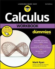 Calculus Workbook For Dummies with Online Practice , Third Edition: with Online Practice 3rd Edition цена и информация | Книги по экономике | 220.lv