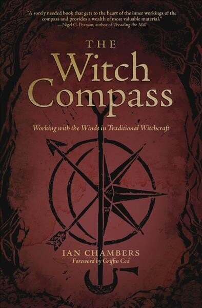 Witch Compass: Working with the Winds in Traditional Witchcraft cena un informācija | Pašpalīdzības grāmatas | 220.lv