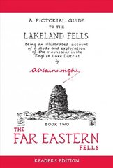 Far Eastern Fells (Readers Edition): A Pictorial Guide to the Lakeland Fells Book 2 Reader's ed, Volume 2, The Far Eastern Fells (Reader's Edition) cena un informācija | Grāmatas par veselīgu dzīvesveidu un uzturu | 220.lv