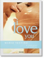 Mario Testino. I Love You Multilingual edition cena un informācija | Grāmatas par fotografēšanu | 220.lv