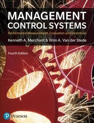 Management Control Systems: Performance Measurement, Evaluation And Incentives 4th edition цена и информация | Книги по экономике | 220.lv