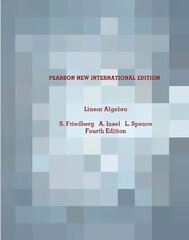 Linear Algebra: Pearson New International Edition 4th edition cena un informācija | Ekonomikas grāmatas | 220.lv