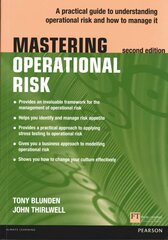 Mastering Operational Risk: A practical guide to understanding operational risk and how to manage it 2nd edition cena un informācija | Ekonomikas grāmatas | 220.lv