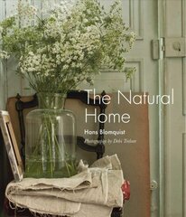 Natural Home: Creative Interiors Inspired by the Beauty of the Natural World cena un informācija | Pašpalīdzības grāmatas | 220.lv