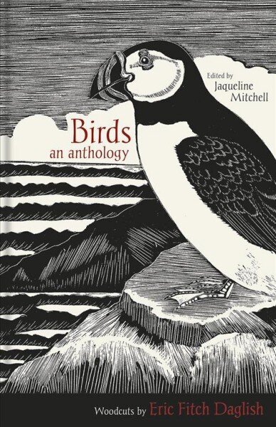 Birds: An Anthology cena un informācija | Grāmatas par veselīgu dzīvesveidu un uzturu | 220.lv