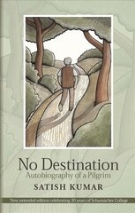 No Destination: Autobiography of a Pilgrim 4th edition цена и информация | Самоучители | 220.lv