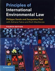 Principles of International Environmental Law 4th Revised edition цена и информация | Книги по экономике | 220.lv