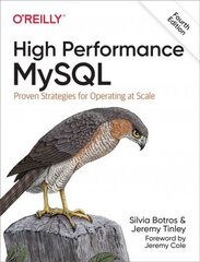 High Performance MySQL: Proven Strategies for Running MySQL at Scale 4th edition цена и информация | Книги по экономике | 220.lv