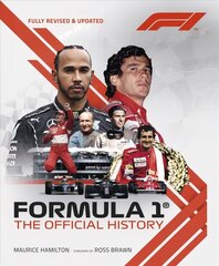 Formula 1: The Official History: fully revised and updated Revised and updated цена и информация | Книги о питании и здоровом образе жизни | 220.lv