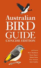 Australian Bird Guide: Concise Edition cena un informācija | Enciklopēdijas, uzziņu literatūra | 220.lv