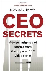 CEO Secrets: Advice, insights and stories from the popular BBC video series cena un informācija | Ekonomikas grāmatas | 220.lv