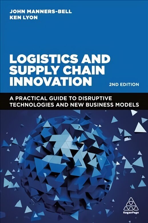 Logistics and Supply Chain Innovation: A Practical Guide to Disruptive Technologies and New Business Models 2nd Revised edition cena un informācija | Ekonomikas grāmatas | 220.lv