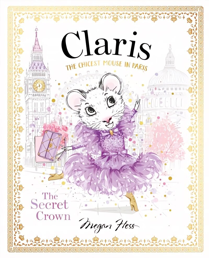 Claris: The Secret Crown: The Chicest Mouse in Paris, Volume 6 цена и информация | Grāmatas mazuļiem | 220.lv