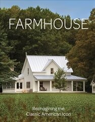 Farmhouse: Inspiration for the Classic American Home cena un informācija | Grāmatas par arhitektūru | 220.lv