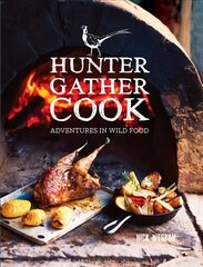 Hunter Gather Cook: Adventures in Wild Food цена и информация | Книги рецептов | 220.lv