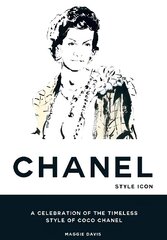 Coco Chanel: Style Icon: A Celebration of the Timeless Style of Coco Chanel cena un informācija | Pašpalīdzības grāmatas | 220.lv