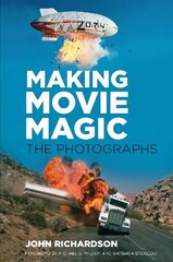 Making Movie Magic: The Photographs cena un informācija | Biogrāfijas, autobiogrāfijas, memuāri | 220.lv