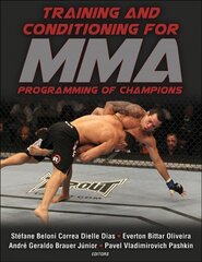 Training and Conditioning for MMA: Programming of Champions cena un informācija | Grāmatas par veselīgu dzīvesveidu un uzturu | 220.lv