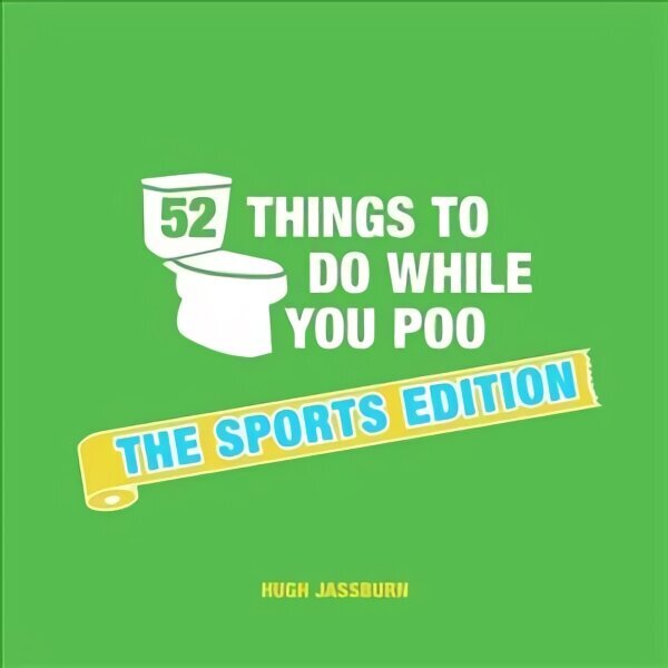 52 Things to Do While You Poo: The Sports Edition cena un informācija | Grāmatas par veselīgu dzīvesveidu un uzturu | 220.lv
