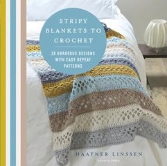 Stripy Blankets to Crochet: 20 Gorgeous Designs with Easy Repeat Patterns cena un informācija | Grāmatas par veselīgu dzīvesveidu un uzturu | 220.lv