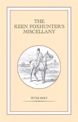 Keen Foxhunter's Miscellany цена и информация | Книги о питании и здоровом образе жизни | 220.lv