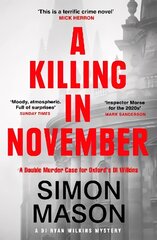 Killing in November: a razor-sharp Oxford mystery cena un informācija | Fantāzija, fantastikas grāmatas | 220.lv