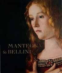Mantegna and Bellini: A Renaissance Family цена и информация | Книги об искусстве | 220.lv