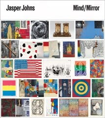 Jasper Johns: Mind/Mirror cena un informācija | Mākslas grāmatas | 220.lv