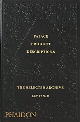 Palace Product Descriptions, The Selected Archive цена и информация | Книги об искусстве | 220.lv