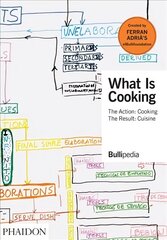 What is Cooking: The Action: Cooking, The Result: Cuisine цена и информация | Книги рецептов | 220.lv